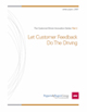 Let Customer Feedback Do the Driving Let Customer Feedback Do the Driving
